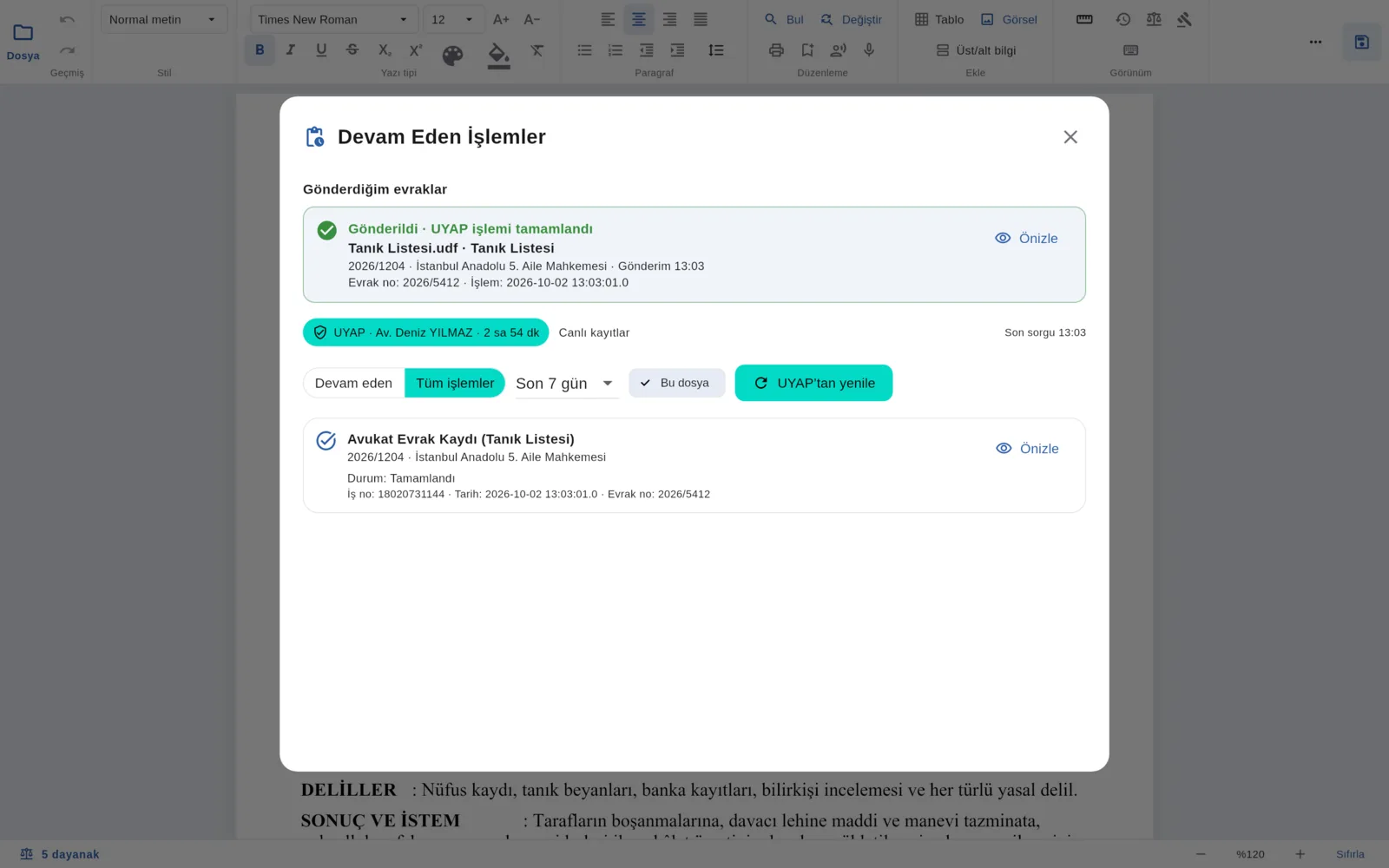 Gönderilen evrak Devam Eden İşlemler listesinde izlenir